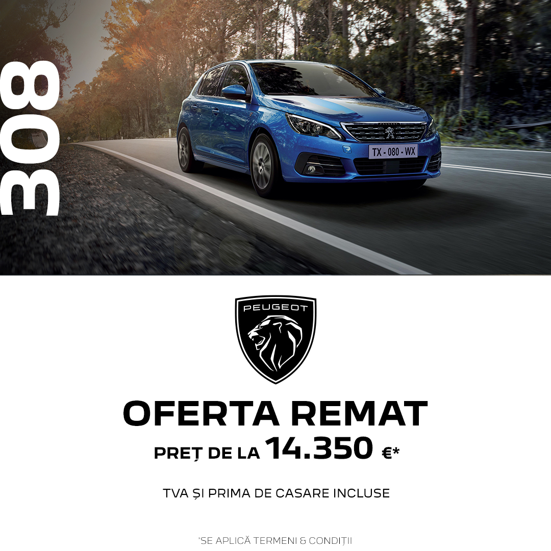 OFERTELE REMAT – Peugeot 308