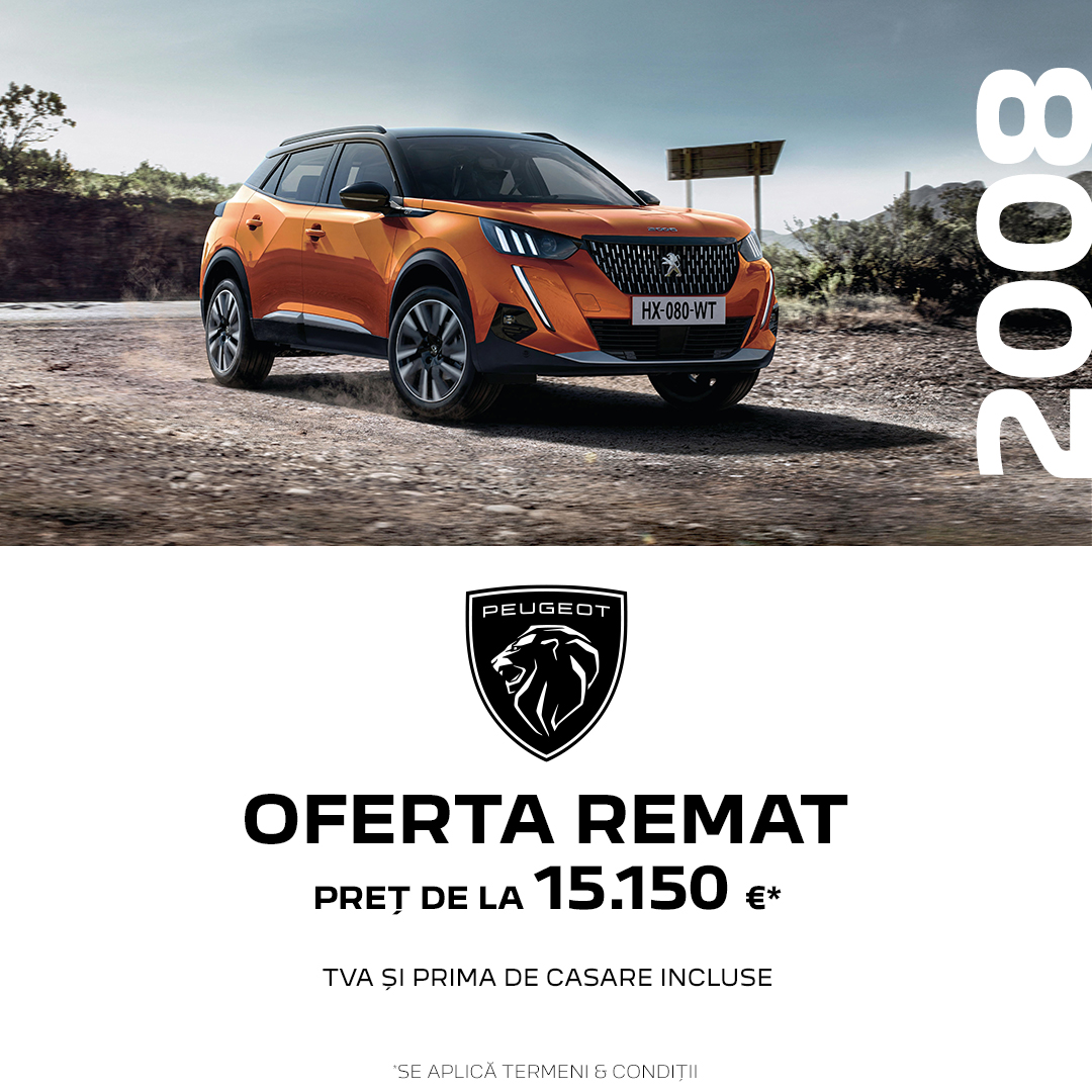 OFERTELE REMAT – Peugeot 2008